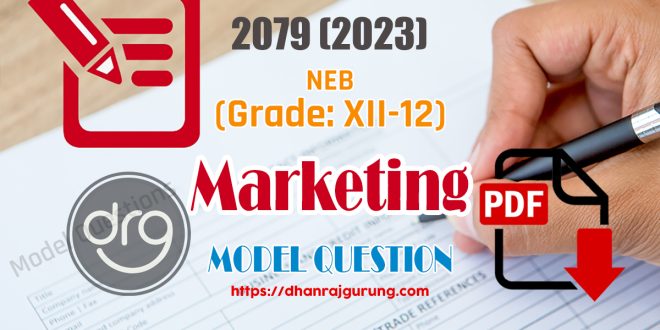 Marketing NEB Grade 12 Model Question Paper 2079-2023